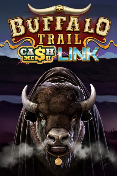 Buffalo Trail – Cash Mesh LINK - Betrepublic